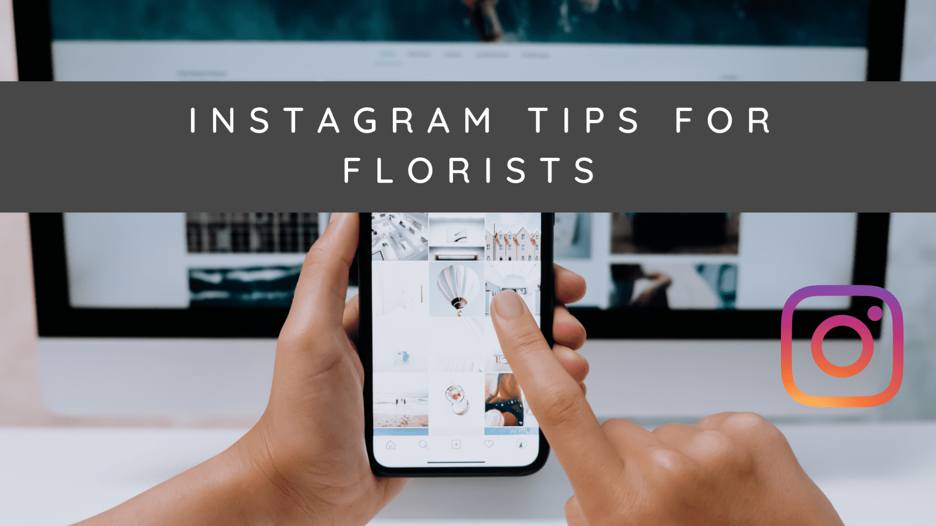 Instagram tips for florists